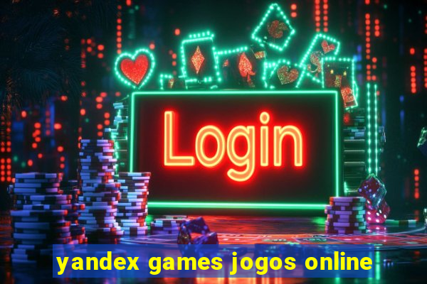 yandex games jogos online